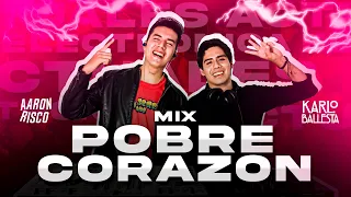 MIX POBRE CORAZON ( ADIOS, Amargura, Satisfaction, Mirame, Por Ustedes, Un FINDE)