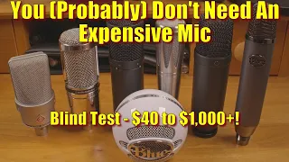 Do You Need An Expensive Microphone?  Cheap Vs Expensive Mics, Blind Test