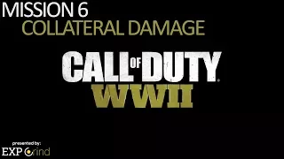 Call of Duty WW2 GAMEPLAY Mission 6 Collateral Damage - No Commentary PS4 PRO (CoD World War 2)