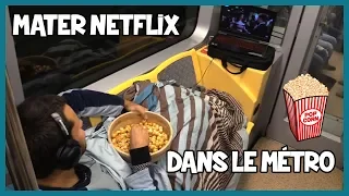 Mater Netflix dans le métro - Défi Prank - Les Inachevés