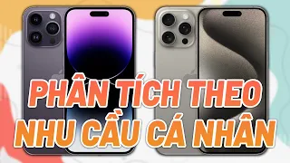 Nên mua Phone 14 Pro Max hay cố lên iPhone 15 Pro Max?