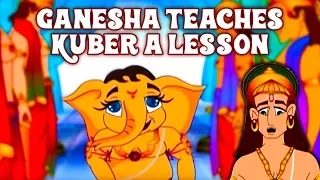 Ganesha Teaches Kuber a Lesson - Ganpati Story For Kids | Bal Ganesh Stories | Ganesha Cartoon