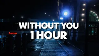 WITHOUT YOU - The Kid Laroi (1 HOUR)