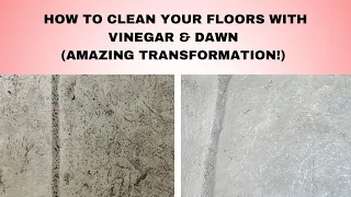 HOW TO Clean your floors with VINEGAR & DAWN (AMAZING transformation!)