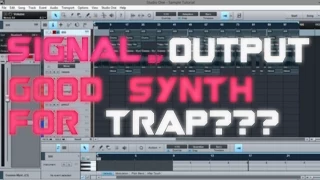 SIGNAL BY OUTPUT | A GOOD SYNTH FOR TRAP? | PRESONUS STUDIO ONE