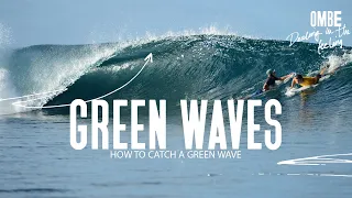 How To Catch A Green Wave?