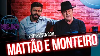 Mattão e Monteiro | TALKNEJO #21