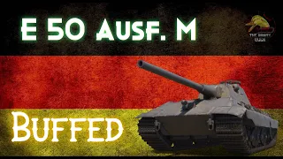 E 50 Ausf. M: Buffed! II Wot Console - World of Tanks Console Modern Armour