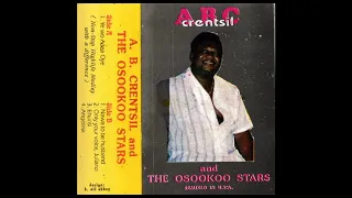 A.B. Crentsil and the Osookoo Stars (1978) [Full Album]