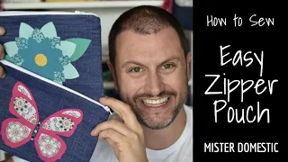 How to Sew an Easy 20-minute Zipper Pouch with Mister Domestic