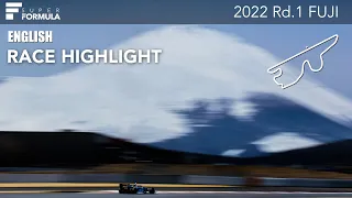 [ENG] RACE HIGHLIGHT | 2022 SUPER FORMULA Rd.1 FUJI