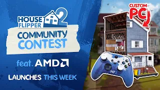Play & Win! - House Flipper 2 Community Contest