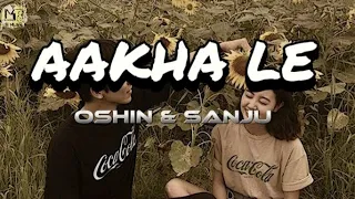 Sanju moktan & Oshinkarki -Aakha le (cover song)|manai chori lageu timrai aakha le|#viralsong #viral