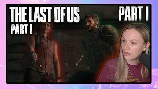 Jocelyn Plays The Last of Us Part I (2022) | Part 1