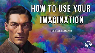 How To Use Your Imagination - Neville Goddard 1955 - With Subtitles