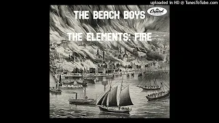 The Beach Boys - The Elements: Fire (Fall Breaks and Back to The Elements)