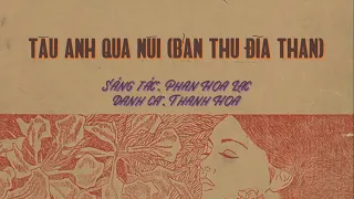 Tàu Anh Qua Núi - Thanh Hoa (Thu thanh 1981) | Official Lyric Video by Hà Nội Vi Vu