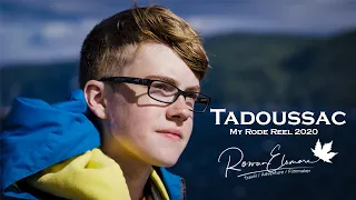 Tadoussac - My Rode Reel 2020 Young Filmmaker Documentary