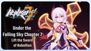 Under the Falling Sky Chapter 7: Lift the Sword of Rebellion | Honkai Impact 3rd