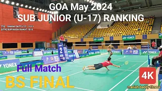 GOA, BS FINAL, GNANA DATTU TT (TS) v/s SURYAKSH RAWAT (UTR), ALL INDIA Sub Junior Badminton Ranking