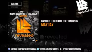 Dannic & Lucky Date feat Harrison - Mayday (Original Mix)