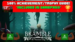 Bramble: The Mountain King - 100% Achievement/Trophy Guide! *Included In Gamepass*