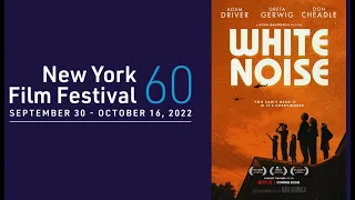 White Noise is Chaotic | New York Film Festival 2022