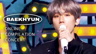 [ Online Compilation Concert #7 ] #BAEKHYUN(@ EXO)  | SINCE 2012 ~ 2021