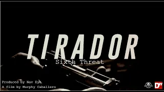 Sixth Threat - Tirador (Official Music Video)