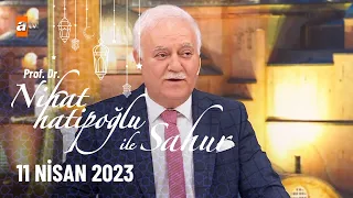 Nihat Hatipoğlu ile Sahur 20. Bölüm | 11 Nisan 2023