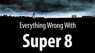 Everything Wrong With Super 8 In 12 Minutes Or Less