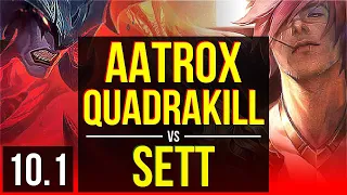 AATROX vs SETT (TOP) | Quadrakill, 6 early solo kills, KDA 18/1/5, 800+ games | Korea Master | v10.1