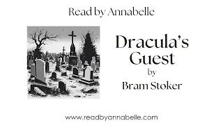 Dracula's Guest by Bram Stoker (AudioBook)