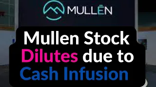 MULN Stock Alert !!! Mullen just received a $20 Million Cash Infusion | Shares might Dilute