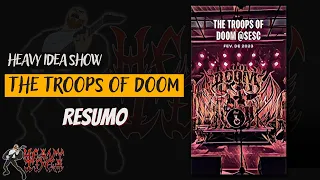 The Troops of Doom @SESC Belenzinho: Resumo do evento | [SHOW]