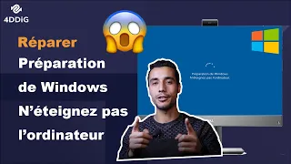 [Résolu] Corriger l'erreur : Préparation de Windows, n'éteignez pas l'ordinateur.