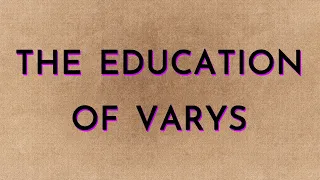 The Education of Varys