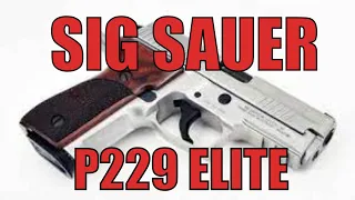 Sig Sauer P229 Elite. Что ты за зверь?