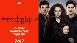 The TWILIGHT Saga 10 Year Anniversary Tribute