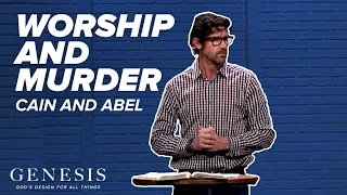 2/13/2022 - Worship and Murder - Cain and Abel - Genesis 4:1-16 - Pastor Jason Fritz