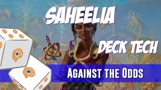 Against the Odds: Saheelia (Deck Tech)