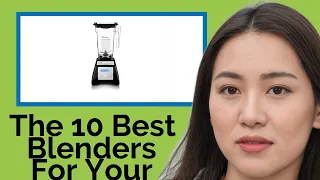👉 The 10 Best Blenders For Your Kitchen 2020  (Review Guide)