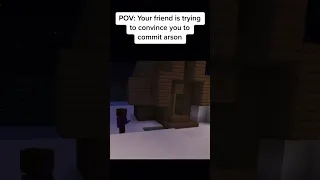 Like to commit arson 🔥🔥🔥 #minecraft #funny