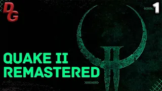 Quake 2 Remastered прохождение  // Часть 1 // Новое дополнение Call of The Machine