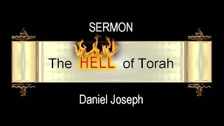 HELL of TORAH Part 5 of 6: Faith & Obedience; Hearing the Voice of God