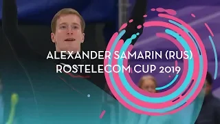 Alexander Samarin (RUS) | Men Free Program | Rostelecom Cup 2019 | #GPFigure