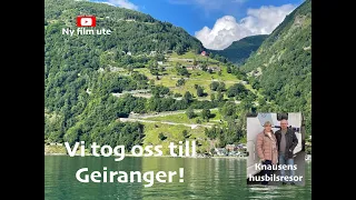 Vi klarade det!  -Vi tog oss till Geiranger