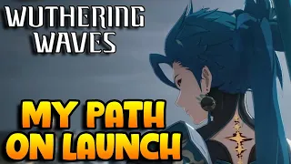 Starting Path For The F2P Journey | Wuthering Waves