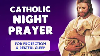 🙏 ALL NIGHT PRAYER 🙏 CATHOLIC PRAYER for peaceful Sleep Tonight