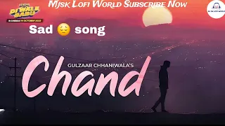Chand (Slowed × Reverb)  Gulzaar Chhaniwala | Mahi Gaur | Mukesh Tiwari | Haryanvi Movie Song #lofi